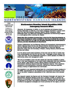 INTERAGENCY PRESS RELEASE[removed]N O RT H W E S T E R N H AWA I I A N I S L A N D S EXPEDITION