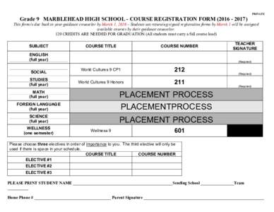 PRIVATE  Grade 9 MARBLEHEAD HIGH SCHOOL - COURSE REGISTRATION FORMThis form is due back to your guidance counselor by March 1, 2016 – Students not returning signed registration forms by March 1 will be a