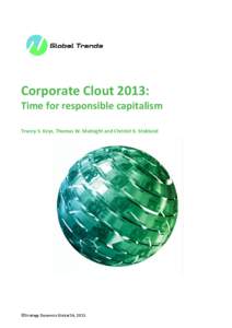Corporate Clout 2013:  Time for responsible capitalism Tracey S. Keys, Thomas W. Malnight and Christel K. Stoklund  ©Strategy Dynamics Global SA, 2013.
