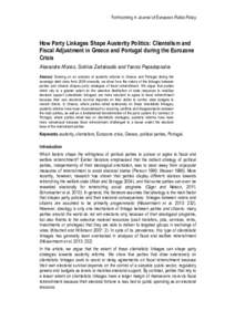 Forthcoming in Journal of European Public Policy  How Party Linkages Shape Austerity Politics: Clientelism and Fiscal Adjustment in Greece and Portugal during the Eurozone Crisis Alexandre Afonso, Sotirios Zartaloudis an