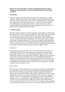 Response by Dr. Kieran Hickey, Lecturer in Physical Geography (Climate Change and Natural Disasters) to the Draft National Risk Assessment dated AprilIntroduction I intend to respond to the risk assessment on four