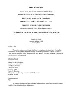 OFFICIAL MINUTES MEETING OF THE STATE BOARD OF EDUCATION BOARD OF REGENTS OF THE UNIVERSITY OF IDAHO TRUSTEES OF IDAHO STATE UNIVERSITY TRUSTEES OF LEWIS-CLARK STATE COLLEGE TRUSTEES OF BOISE STATE UNIVERSITY