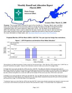 Monthly Runoff and Allocation Report -March 2009Water Forum Successor Effort Issuance Date: March 12, 2009 Purpose: This monthly report is issued for each of four months (i.e., February, March, April, and May)