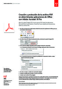 Adobe Acrobat XI Pro Guía de inicio rápido  Creación y protección de tu archivo PDF en determinadas aplicaciones de Office con Adobe® Acrobat ® XI Pro Marca la casilla Proteger PDF al crear archivos PDF desde las