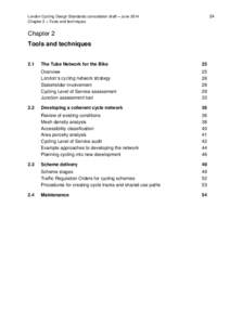 London Cycling Design Standards consultation draft – June 2014 Chapter 2 – Tools and techniques 24  Chapter 2