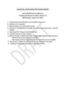 Inspection and Sampling Committee Agenda 2013 AAFCO Annual Meeting Tradewinds Resort-St. Pete’s Beach, FL Wednesday, August 14, 2013  