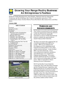 Growing Your Range Poultry Business: An Entrepreneur’s Toolbox Written for Heifer International by Anne Fanatico, National Center for Appropriate Technology and David Redhage, Kerr Center for Sustainable Agriculture. W