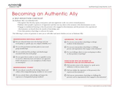 authentiqconsultants.com  Becoming an Authentic Ally A S e l f- Ref lect io n Ch eckl ist An Authentic Ally is an individual who: