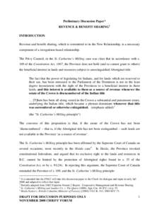 Preliminary Discussion Paper 1 REVENUE & BENEFIT SHARING 2 INTRODUCTION Revenue and benefit sharing, which is committed to in the New Relationship, is a necessary component of a recognition-based relationship. The Privy 