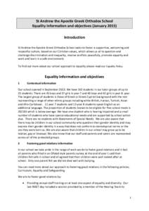 St Andrew the Apostle Greek Orthodox School Equality information and objectives (January[removed]Introduction St Andrew the Apostle Greek Orthodox School seeks to foster a supportive, welcoming and respectful culture, base