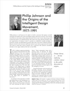 Article Phillip Johnson and the Origins of the Intelligent Design Movement, 1977–1991 Phillip Johnson and the Origins of the