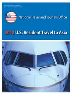 U.S. Department of Commerce International Trade Administration National Travel and Tourism Office[removed]U.S. Resident Travel to Asia