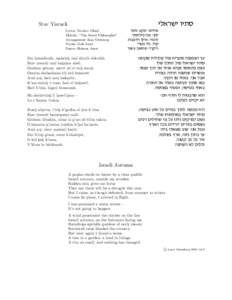 il‘xyi eizq  Stav Yisraeli Lyrics: Ya’akov Gilad Melody: “The Sweet Philosopher” Arrangement: Ilan Virtsberg
