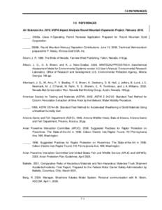 7.0 REFERENCES  7.0 REFERENCES Air Sciences Inc[removed]NEPA Impact Analysis Round Mountain Expansion Project, February[removed]_____. 2008a. Class II-Operating Permit Renewal Application Prepared for Round Mountain Gold Co