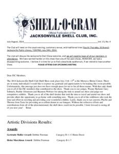 July-August, 2014________________________________________________________________Vol. 55, No. 4 The Club will meet on the usual evening, customary venue, and traditional time (fourth Thursday, SE Branch Jacksonville Publ