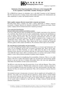 Issued on: 9 April[removed]Submission of the Hong Kong Institute of Directors on the Companies Bill for the Legislative Council Bills Committee Meeting on 9 April 2011 We at HKIoD have pleasure in submitting views to the B