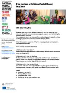 Bring your team to the National Football Museum Early Years Little Kickers Story Time  For more information and