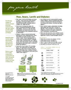 for your health Peas, Beans, Lentils and Diabetes The 2005 Dietary Guidelines for Americans, developed by the USDA,