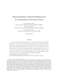 Financial Regulation, Financial Globalization and the Synchronization of Economic Activity⇤ Sebnem Kalemli-Ozcan Koc University, Harvard University, CEPR and NBER Elias Papaioannou Dartmouth College, Harvard University