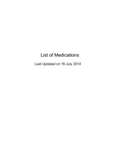 List of Medications Last Updated on 16 July 2014 Produced by: Service des relations avec la clientèle ISSN[removed]Legal deposit — Bibliothèque et Archives nationales du Québec, 2014