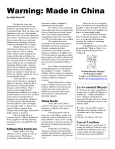 Warning: Made in China by John Horvat II For decades, American businessmen have been outsourcing production and setting up factories in