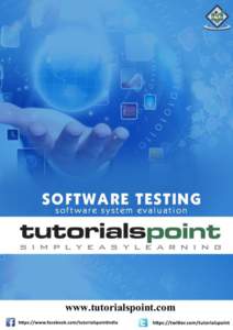 About the Tutorial Testing is the process of evaluating a system or its component(s) with the intent to find whether it satisfies the specified requirements or not. Testing is executing a system in order to identify any