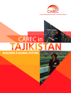 Central Asia Regional Economic Cooperation Program  Central Asia Regional Economic Cooperation Program CAREC in BUILDING A GLOBAL FUTURE