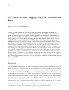 281  The Future of Arctic Shipping Along the Transpolar Sea Route Malte Humpert and Andreas Raspotnik