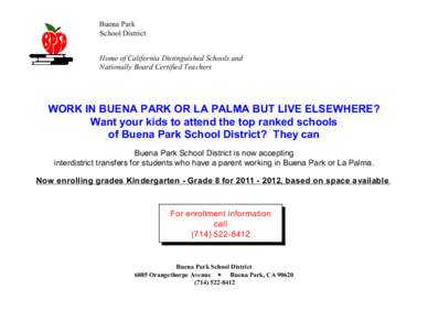 Buena Park School District Home of California Distinguished Schools and Nationally Board Certified Teachers  WORK IN BUENA PARK OR LA PALMA BUT LIVE ELSEWHERE?