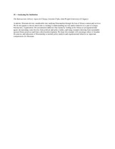 3C—Analyzing the Institution The Bureaucratic Library: Agent for Change, Jerremie Clyde, John Wright (University of Calgary). Academic librarians devote considerable time studying librarianship through the lens of libr