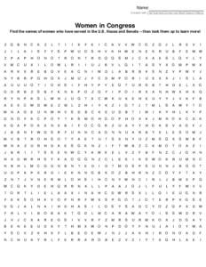 Name: Created with TheTeachersCorner.net Word Search Maker Women in Congress  Find the names of women who have served in the U.S. House and Senate -- then look them up to learn more!