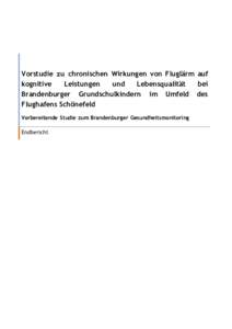 Vorstudie zu chronischen Wirkungen von Fluglärm auf kognitive Leistungen und Lebensqualität bei