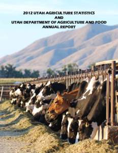 2012 UTAH AGRICULTURE STATISTICS AND UTAH DEPARTMENT OF AGRICULTURE AND FOOD ANNUAL REPORT  November 8, 2012