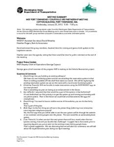 MEETING SUMMARY WSF PORT TOWNSEND / COUPEVILLE VRS PARTNERSHIP MEETING COTTON BUILDING, PORT TOWNSEND, WA Wednesday, January 25, 2012 5:30 – 7:30 p.m. Note: This meeting summary represents notes from the Washington Sta