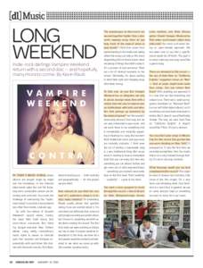 Music  LONG WEEKEND  Indie-rock darlings Vampire Weekend