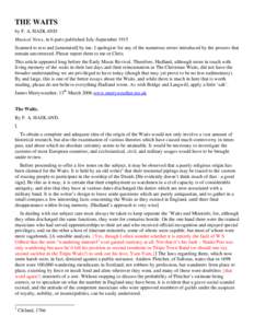 THE WAITS by F. A. HADLAND Musical News, in 6 parts published July-September 1915 Scanned to text and [annotated] by me. I apologise for any of the numerous errors introduced by the process that remain uncorrected. Pleas