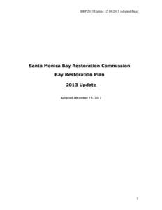 BRP 2013 Update[removed]Adopted Final  Santa Monica Bay Restoration Commission Bay Restoration Plan 2013 Update Adopted December 19, 2013