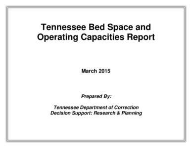 Tennessee Bed Space and Operating Capacities Report MarchPrepared By:
