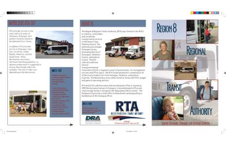 WHERE DOES RTA GO?  ABOUT US RTA provides service to the cities and rural areas of