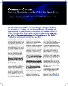 Common Cause:  Building Flexibility into the Columbia River Treaty PROGRAM ON WATER ISSUES, MUNK SCHOOL OF GLOBAL AFFAIRS, UNIVERSITY OF TORONTO