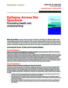 RECOMMENDATIONS!!MARCH[removed]For more information visit www.iom.edu/epilepsy Epilepsy Across the Spectrum