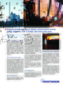 Energy / Physical universe / Nature / Waste management / Energy conversion / Incineration / Energy conservation / Energy recovery / District heating / Waste-to-energy / Heat pump / Heat exchanger