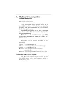 II. The General Assembly and its Main Committees Fifty-eighth regular session At its fifty-seventh session, pursuant to rule 31, as amended by resolution[removed], the General Assembly elected in June 2003 the President an