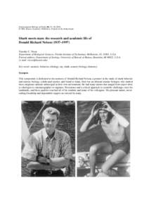 Environmental Biology of Fishes 60: 15–18, 2001. © 2001 Kluwer Academic Publishers. Printed in the Netherlands. Shark meets man: the research and academic life of Donald Richard Nelson (1937–1997) Timothy C. Tricas