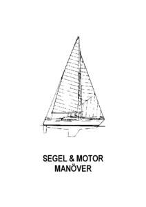 SEGEL & MOTOR MANÖVER Segelmanöver Segelsetzen und Segelbergen Reffen