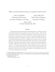 Effects of index-fund investing on commodity futures prices∗ James D. Hamilton† Jing Cynthia Wu‡  Department of Economics