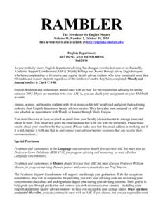 RAMBLER The Newsletter for English Majors Volume 31, Number 2, October 10, 2014 This newsletter is also available at http://english.colostate.edu/ English Department ADVISING AND MENTORING