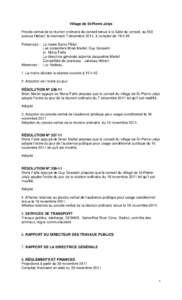 Village de St-Pierre-Jolys Procès-verbal de la réunion ordinaire du conseil tenue à la Salle du conseil, au 555 avenue Hébert, le mercredi 7 décembre 2011, à compter de 19 h 45 Présences : Le maire Denis Fillion L