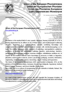 Union of the European Phoniatricians Union der Europäischen Phoniater Union des Phoniatres Européens