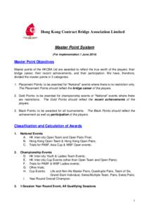 Hong Kong Contract Bridge Association Limited  Master Point System (For implementation 1 June[removed]Master Point Objectives